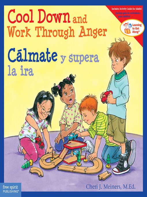 Title details for Cool Down and Work Through Anger/Cálmate y supera la ira by Cheri J. Meiners - Wait list